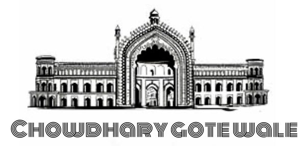 Chowdhary Gote Wale